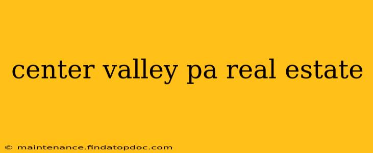 center valley pa real estate