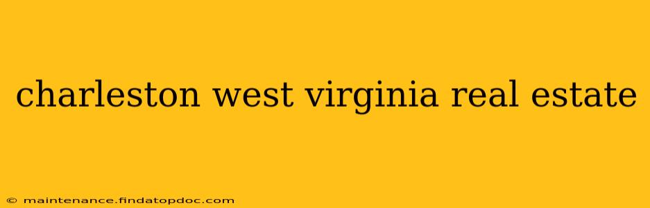 charleston west virginia real estate
