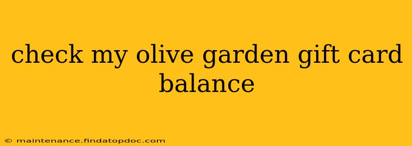 check my olive garden gift card balance