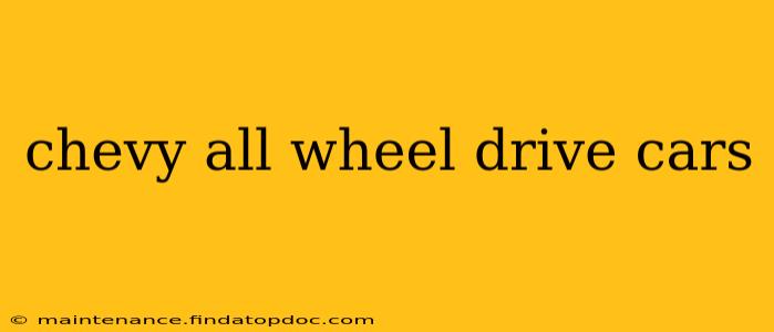 chevy all wheel drive cars