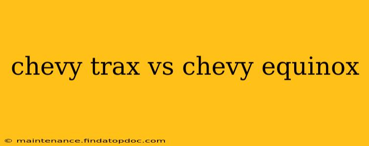 chevy trax vs chevy equinox