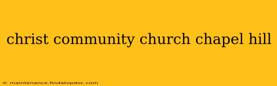 christ community church chapel hill