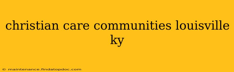 christian care communities louisville ky
