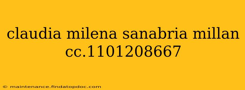 claudia milena sanabria millan cc.1101208667