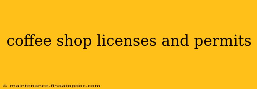 coffee shop licenses and permits