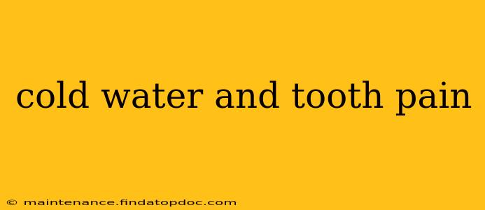 cold water and tooth pain
