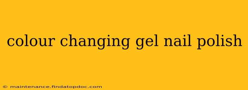 colour changing gel nail polish