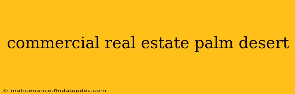 commercial real estate palm desert
