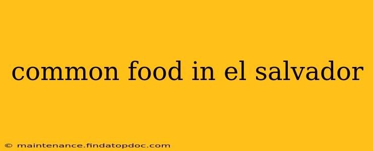 common food in el salvador
