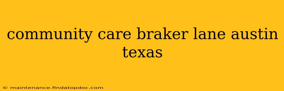community care braker lane austin texas