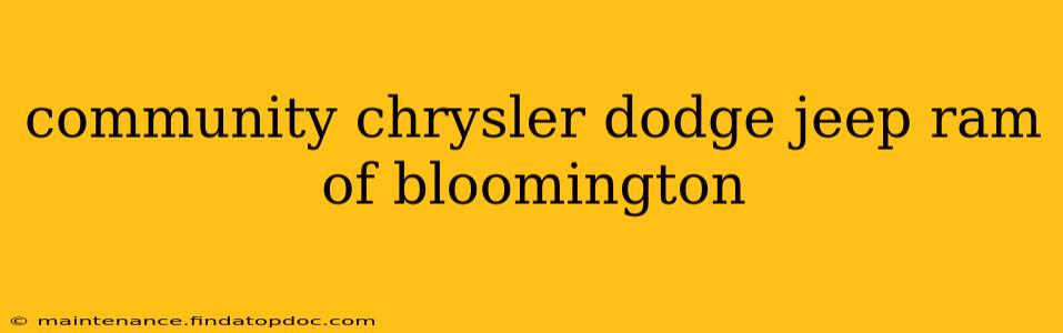 community chrysler dodge jeep ram of bloomington