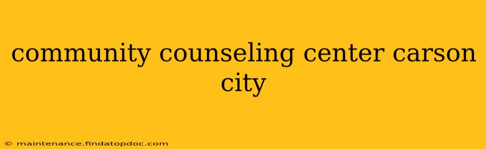 community counseling center carson city