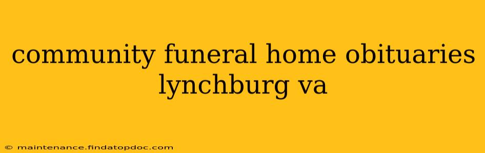 community funeral home obituaries lynchburg va