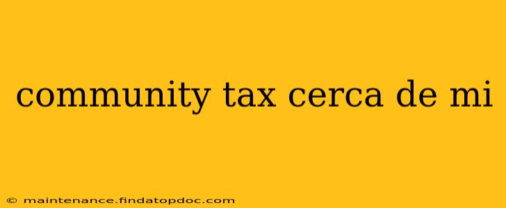 community tax cerca de mi