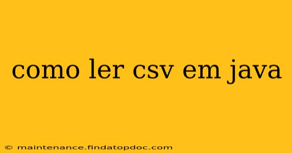 como ler csv em java