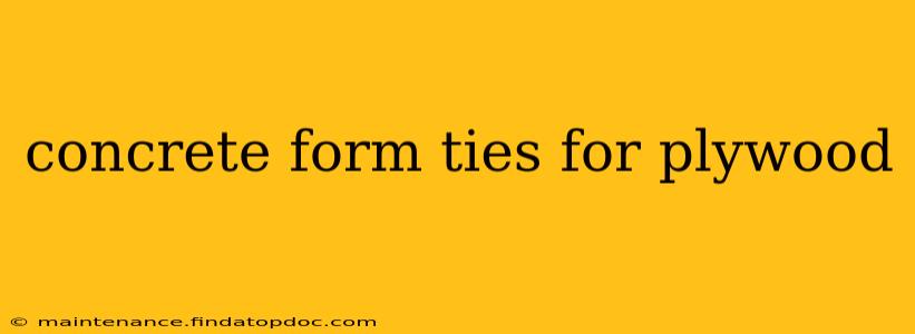 concrete form ties for plywood