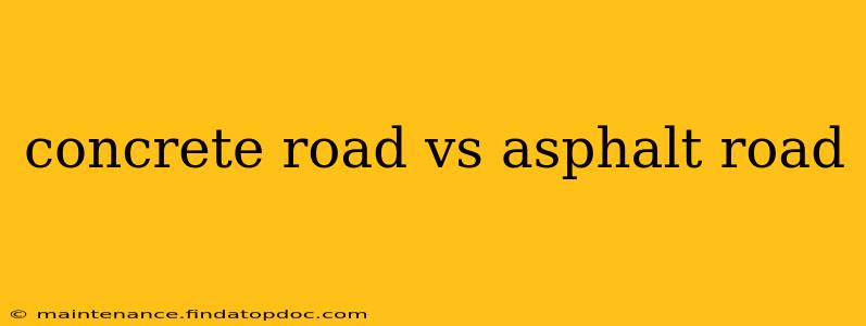 concrete road vs asphalt road