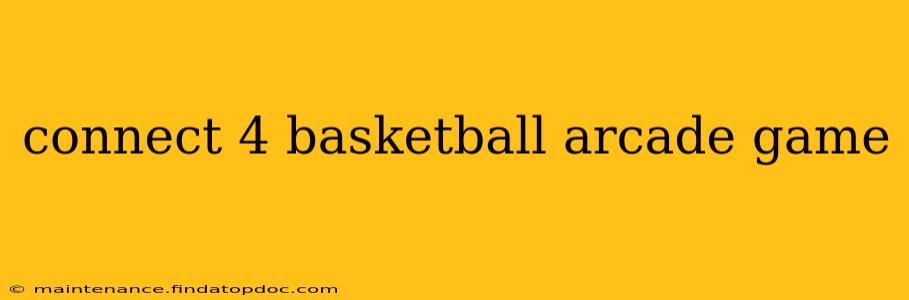 connect 4 basketball arcade game