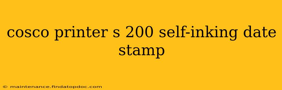 cosco printer s 200 self-inking date stamp