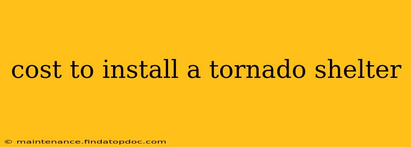 cost to install a tornado shelter
