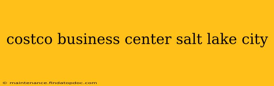 costco business center salt lake city