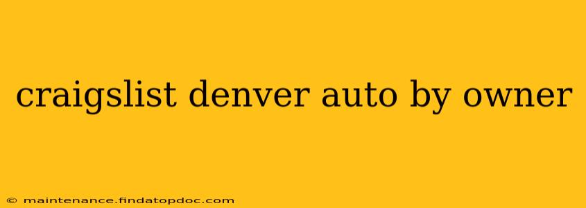 craigslist denver auto by owner