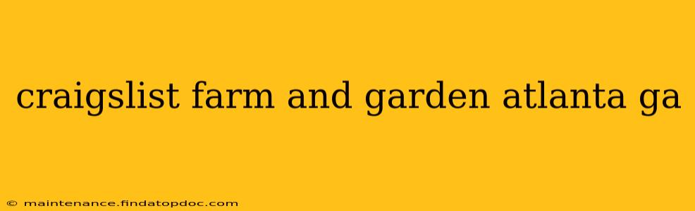 craigslist farm and garden atlanta ga