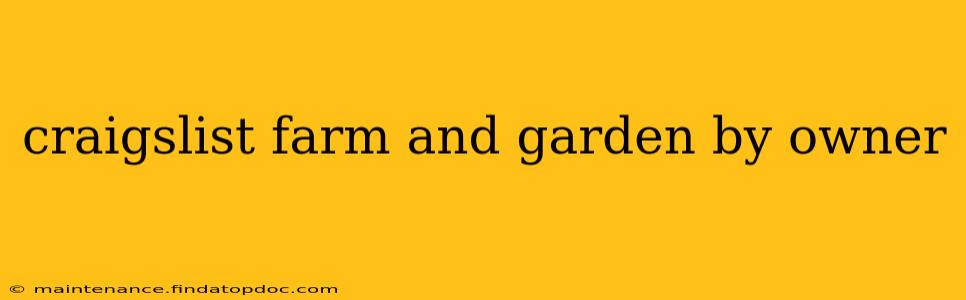 craigslist farm and garden by owner