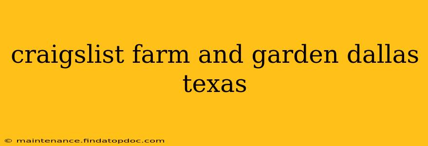 craigslist farm and garden dallas texas