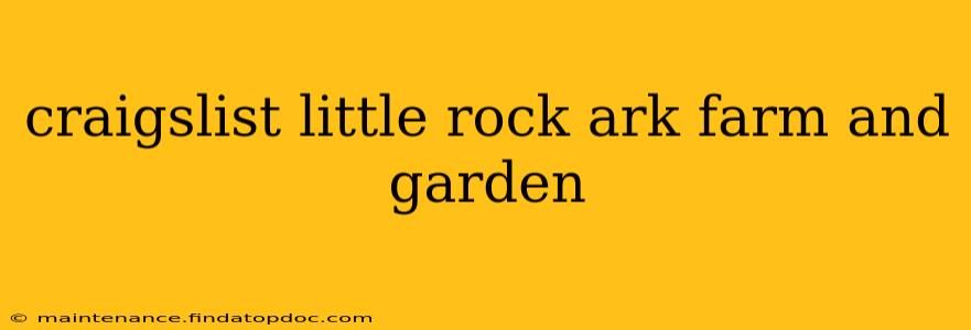 craigslist little rock ark farm and garden