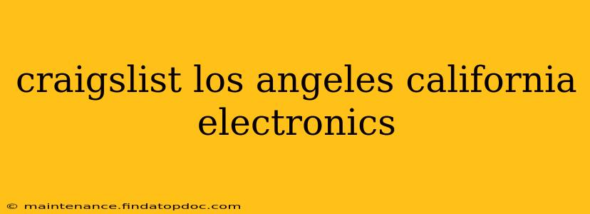 craigslist los angeles california electronics