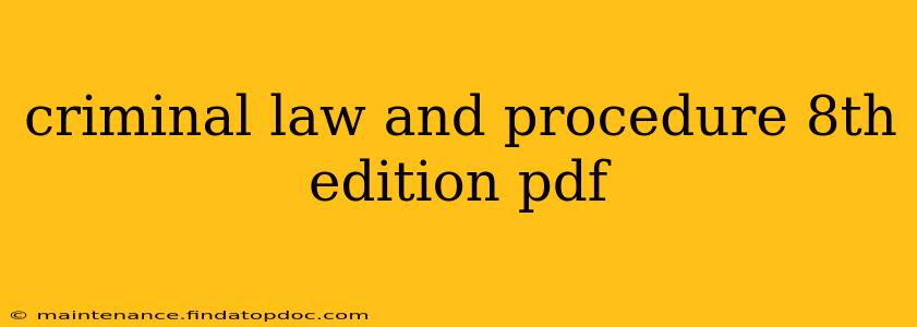 criminal law and procedure 8th edition pdf