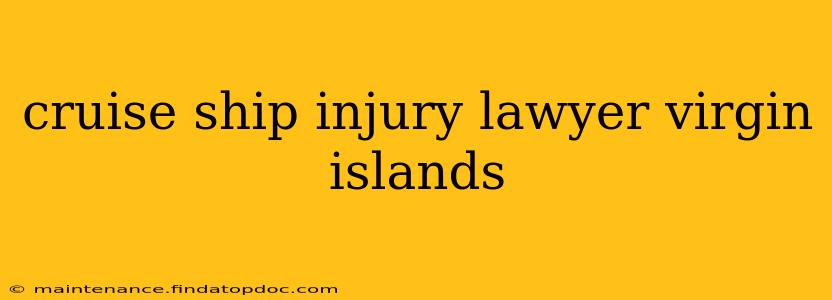 cruise ship injury lawyer virgin islands