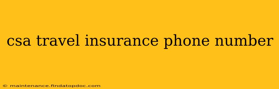 csa travel insurance phone number