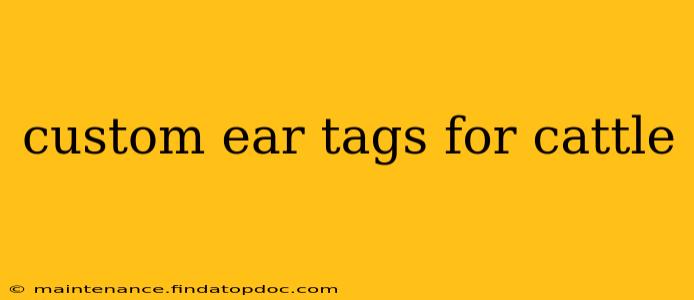 custom ear tags for cattle
