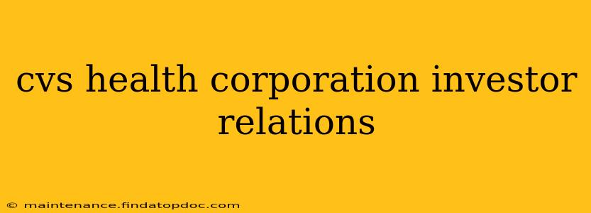 cvs health corporation investor relations