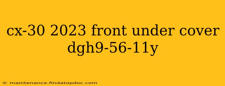 cx-30 2023 front under cover dgh9-56-11y