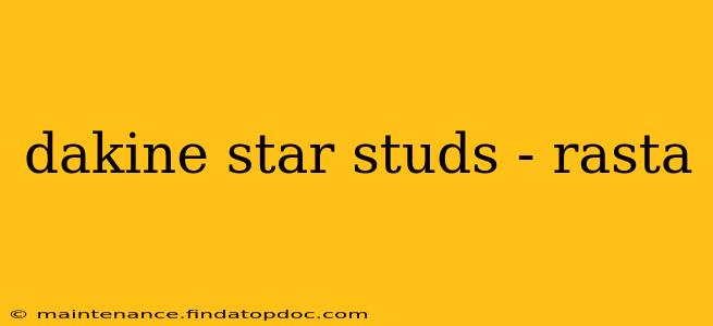 dakine star studs - rasta