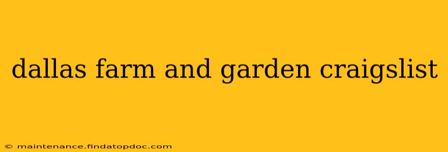 dallas farm and garden craigslist