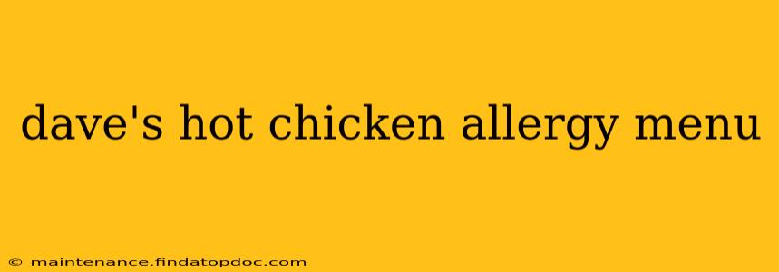 dave's hot chicken allergy menu