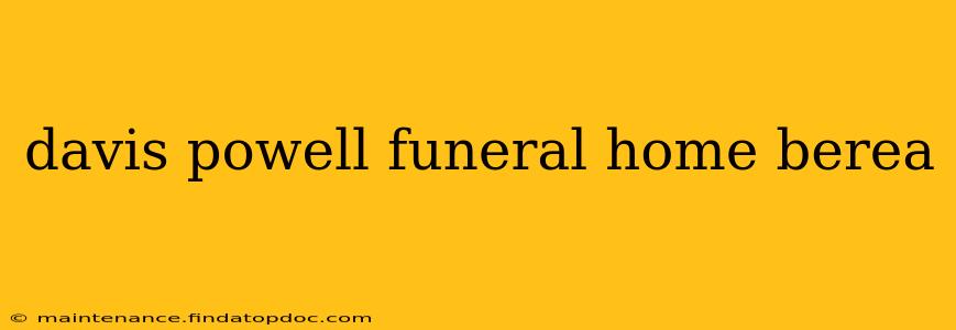 davis powell funeral home berea