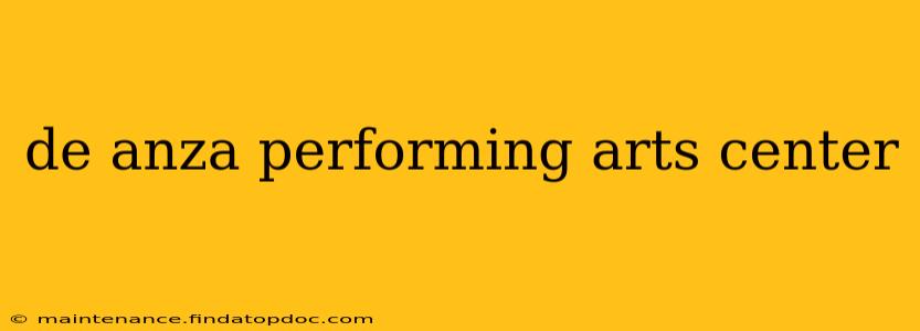 de anza performing arts center