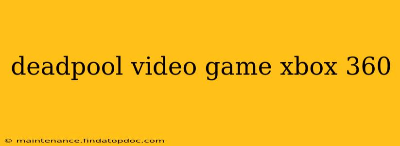 deadpool video game xbox 360