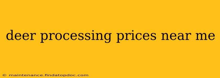 deer processing prices near me