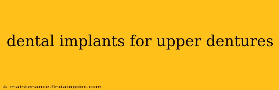dental implants for upper dentures