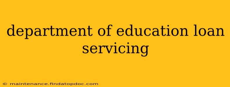department of education loan servicing