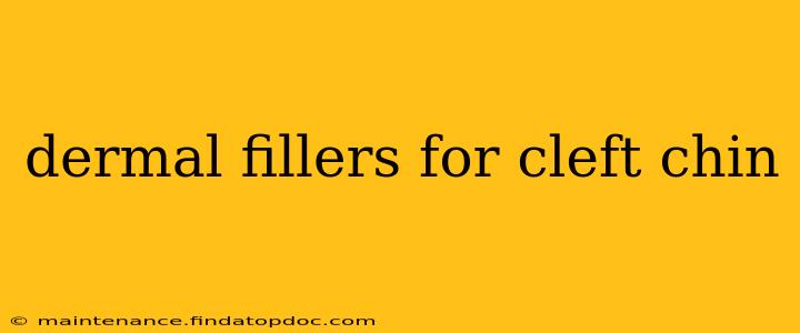 dermal fillers for cleft chin