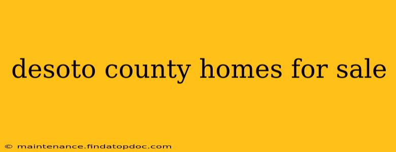 desoto county homes for sale