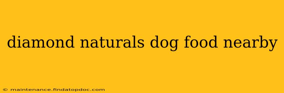 diamond naturals dog food nearby