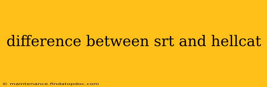 difference between srt and hellcat